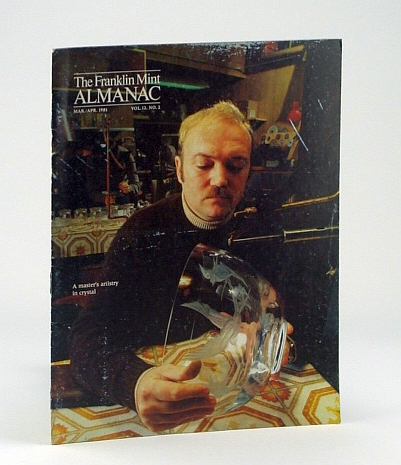 The Franklin Mint Almanac, March / April 1981, Vol.12, No. 2 - Josef Puehringer Cover Photo