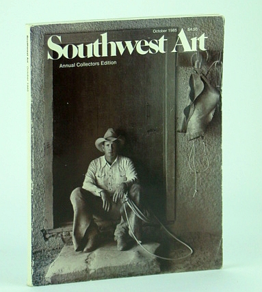 Image for Southwest Art Magazine, October 1985, Annual Collectors Edition Southwest Art Magazine, October 1985, Annual Collectors Edition