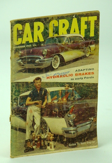 Car Craft Magazine, November (Nov.) 1955, Volume 3 Number 6: Cover Photo of Merlin Windham and His '55 Buick Custom