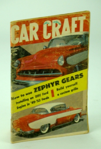 Car Craft Magazine, August (Aug.) 1956, Volume 4 Number 4: Cover Photo of Brian Burnou's '53 Chevy