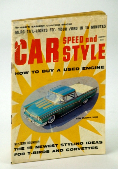 Car Speed and Style Magazine, August (Aug.) 1959, Volume 4 Number 2: 15 Newest Styling Ideas for T-Birds and Corvettes