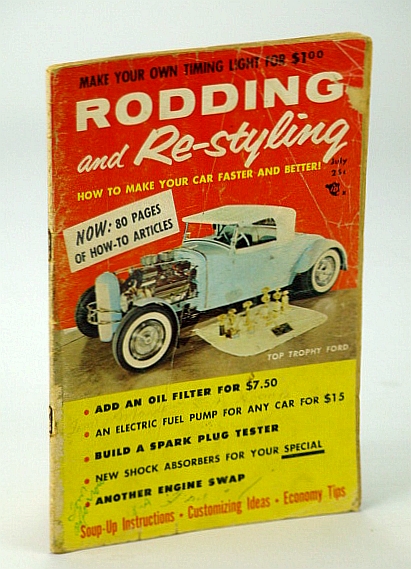 Rodding and Re-styling Magazine, July 1956, Volume 2, Number 5 - Cover Photo of Trophy '32 Ford Roadster Built By Joe Hess of Columbia, PA