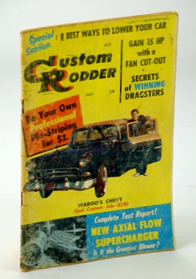 Custom Rodder Magazine, July 1957, Volume 1, Number 2 - Cover Photo of Mike Wargo and His '55 Chevrolet 210 Sport Coupe