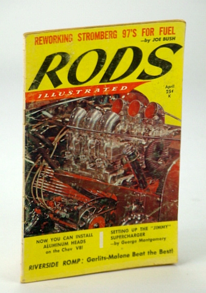 Rods Illustrated Magazine, April (Apr.) 1960, Volume 3, Number 4 - Setting Up The 