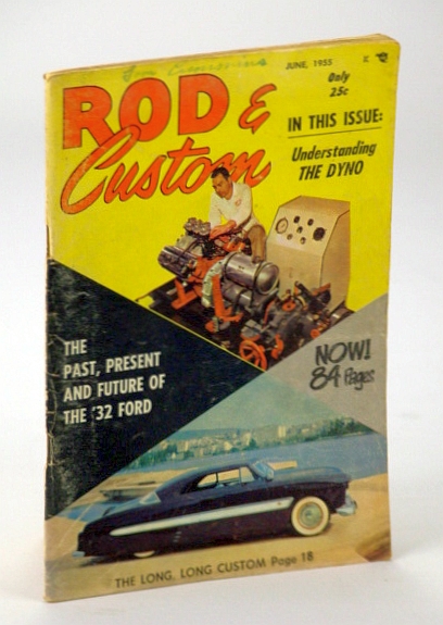 Rod & Custom Magazine, June 1955, Volume 3, Number 2 - Cover Photo of The Long Long Ford Owned By Manny Azevedo