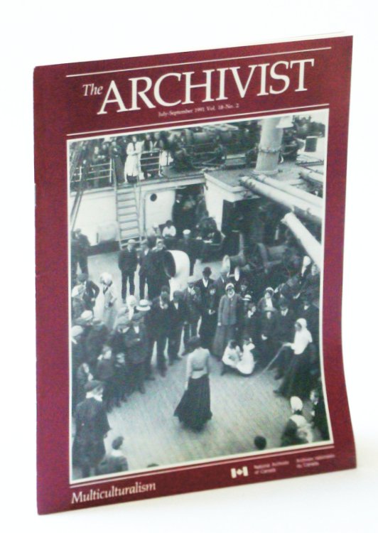 Image for The Archivist Magazine, July - September [Sept.) 1991, Vol. 18, No. 2 - Multiculturalism The Archivist Magazine, July - September [Sept.) 1991, Vol. 18, No. 2 - Multiculturalism
