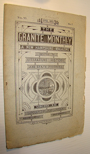 Image for The Granite Monthly - A New Hampshire Magazine of Literature, History, and State Progress, April 1883, Vol. VI, No. 7 - Hon. Henry W. Blair The Granite Monthly - A New Hampshire Magazine of Literature, History, and State Progress, April 1883, Vol. VI, No. 7 - Hon. Henry W. Blair