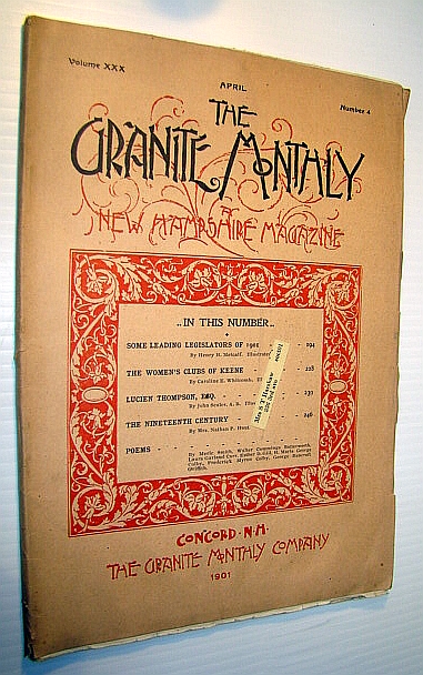 Image for The Granite Monthly - A New Hampshire Magazine of Literature, History, and State Progress, April 1901, Vol. XXX, No. 4 - Lucien Thompson, Esq. The Granite Monthly - A New Hampshire Magazine of Literature, History, and State Progress, April 1901, Vol. XXX, No. 4 - Lucien Thompson, Esq.