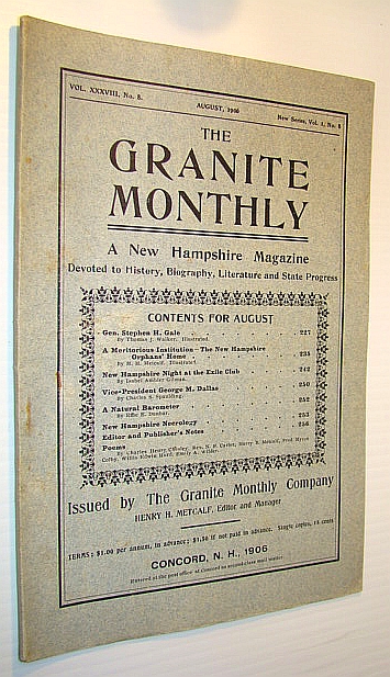 The Granite Monthly - A New Hampshire Magazine Devoted to History, Biography, Literature and State Progress, August, 1906, Vol XXXVIII, No. 8, New Series, Vol. I, No. 8 - Gen. Stephen H. Gale