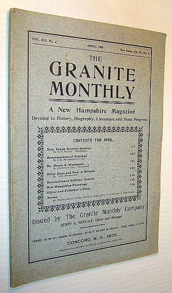 The Granite Monthly - A New Hampshire Magazine Devoted to History, Biography, Literature and State Progress, April, 1909, Vol XLI, No. 4, New Series, Vol. IV, No. 4 - Hon. Frank Sherwin Streeter