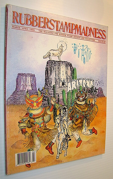RubberStampMadness (Rubber Stamp Madness) - The Magazine for Rubber Stamp Artists and Collectors, March/April 1999