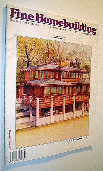 Fine Homebuilding Magazine, September 1991 - No. 69 : Building to Alternative Codes