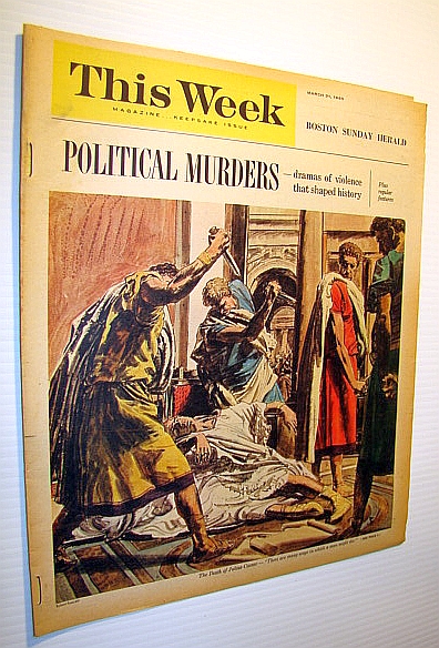 Image for This Week Magazine, March 21 1965 - Insert to the Boston Sunday Herald: Political Murders This Week Magazine, March 21 1965 - Insert to the Boston Sunday Herald: Political Murders