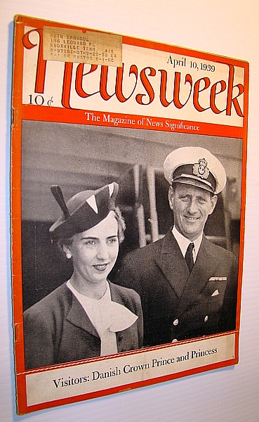 Newsweek - The Magazine of News Significance, April 10, 1939 - Cover Photo of Danish Crown Prince and Princess