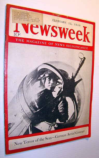 Image for Newsweek - The Magazine of News Significance: February 12, 1940 - German Aerial Gunner Cover Photo Newsweek - The Magazine of News Significance: February 12, 1940 - German Aerial Gunner Cover Photo