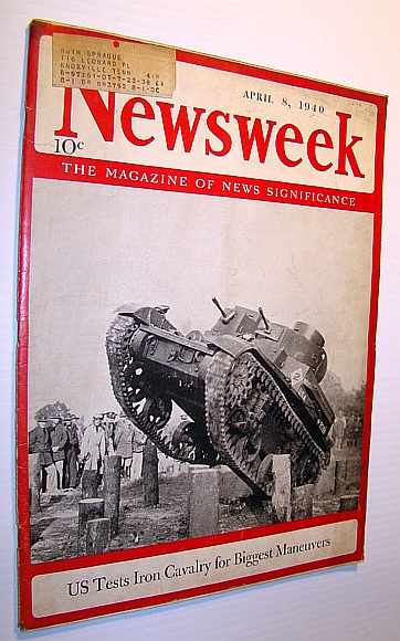 Image for Newsweek - The Magazine of News Significance: April 8, 1940 - Cover Photo of US Tank Testing Newsweek - The Magazine of News Significance: April 8, 1940 - Cover Photo of US Tank Testing