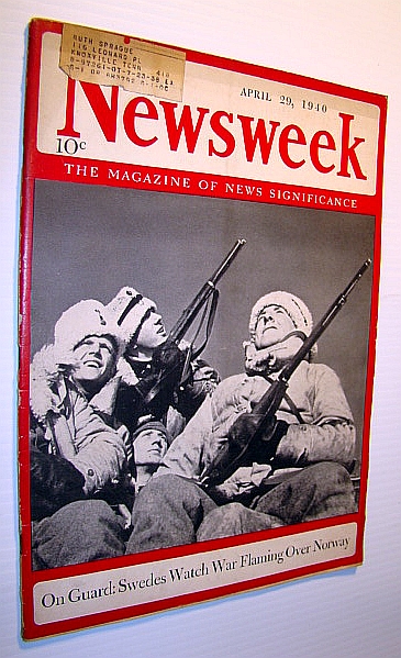 Newsweek - The Magazine of News Significance: April 29, 1940 - Cover Photo of Swedish Sentinels