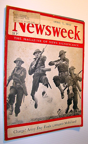 Newsweek - The Magazine of News Significance: April 7, 1941 - One Million Mobilized