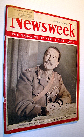 Newsweek - The Magazine of News Significance, February 22, ,1943 - Cover Photo of Eisenhower's Deputy Harold Alexander / Gandhi's 