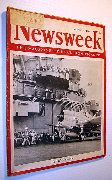 Newsweek - The Magazine of News Significance, January 31,1944 - Cover Photo of Hellcat on Aircraft Carrier