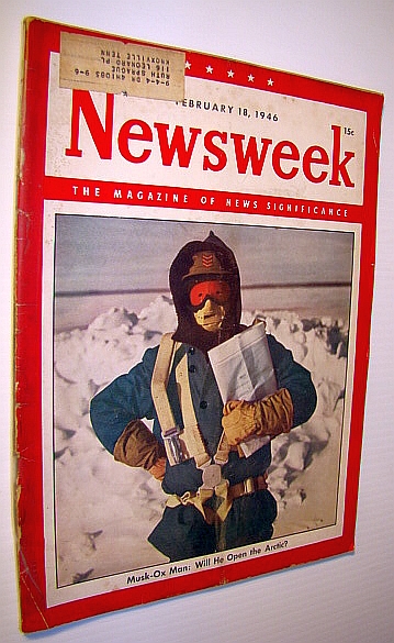 Newsweek - The Magazine of News Significance, February 18, 1946: Opening the Arctic