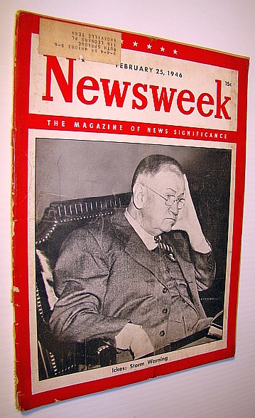 Newsweek - The Magazine of News Significance, February 25, 1946: Ickes Cover Photo