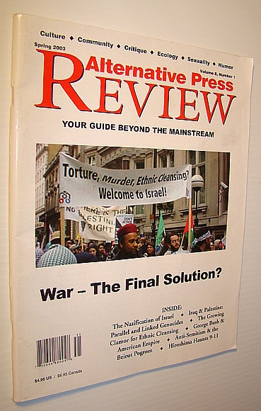 Alternative Press Review - Your Guide Beyond the Mainstream: Volume 8, No. 1, Spring 2003