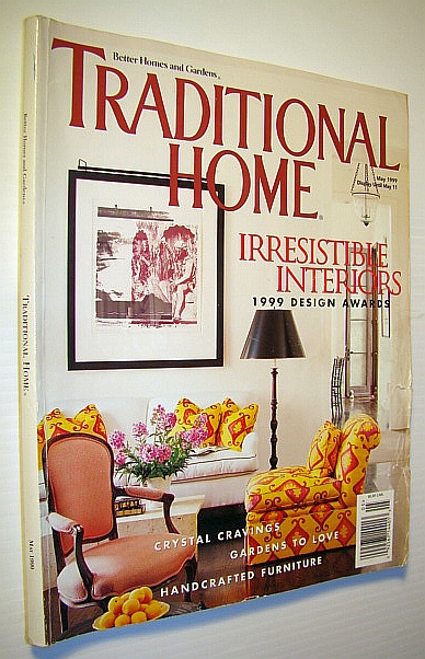 Image for Traditional Home Magazine, May 1999 - Irresistible Interiors Traditional Home Magazine, May 1999 - Irresistible Interiors