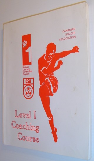 Image for Canadian Soccer Association Level I (One) Coaching Course - National Coaching Certification Program Canadian Soccer Association Level I (One) Coaching Course - National Coaching Certification Program