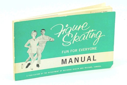 Figure Skating Manual - Fun For Everyone