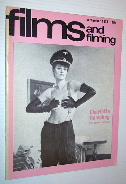 Films and Filming Magazine, September 1973 - Cover Photo of a Shirtless Charlotte Rampling in 'The Night Porter'
