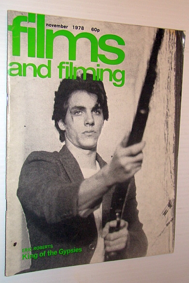 Films and Filming Magazine, November 1978 - Cover Photo of Eric Roberts in 'King of the Gypsies'