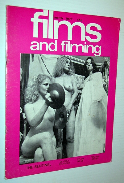 Films and Filming Magazine, March 1977 - Cover photo of Beverly D'Angelo, Sylvia Miles and Cristina Raines in 'The Sentinel'