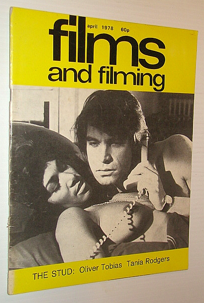 Image for Films and Filming Magazine, April 1978 - Cover Photos of Oliver Tobias and Tania Rogers in 'The Stud' Films and Filming Magazine, April 1978 - Cover Photos of Oliver Tobias and Tania Rogers in 'The Stud'