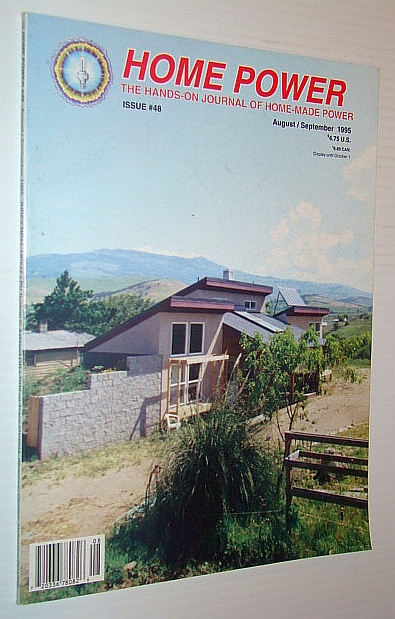Home Power - The Hands-On Journal of Home-Made Power, Issue #48, August / September 1995