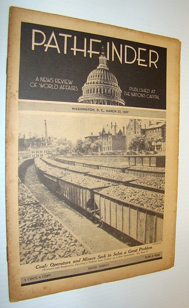 Image for Pathfinder Magazine - A Weekly News Review of World Affairs, March 27, 1937 - The Coal Industry Pathfinder Magazine - A Weekly News Review of World Affairs, March 27, 1937 - The Coal Industry