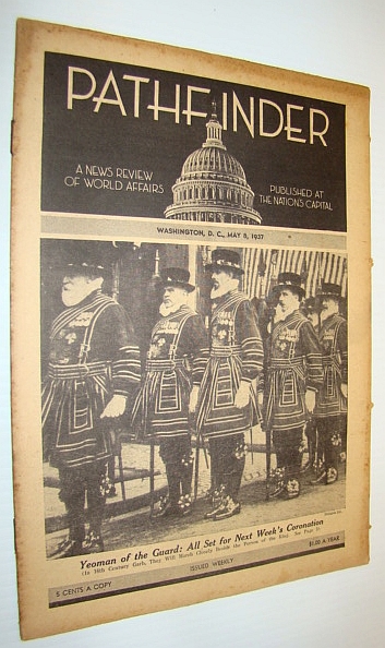 Image for Pathfinder Magazine - A Weekly News Review of World Affairs, May 8, 1937 - British Coronation Pathfinder Magazine - A Weekly News Review of World Affairs, May 8, 1937 - British Coronation