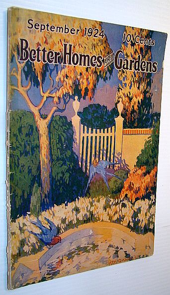 Image for Better Homes and Gardens Magazine, September 1924, Vol. 3, No. 1 - William Penn House Better Homes and Gardens Magazine, September 1924, Vol. 3, No. 1 - William Penn House