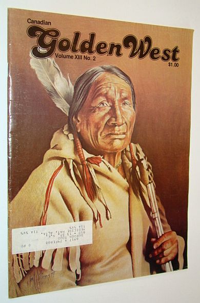 Image for Canadian Golden West Magazine, Volume XIII No. 2 (Circa 1979) Canadian Golden West Magazine, Volume XIII No. 2 (Circa 1979)