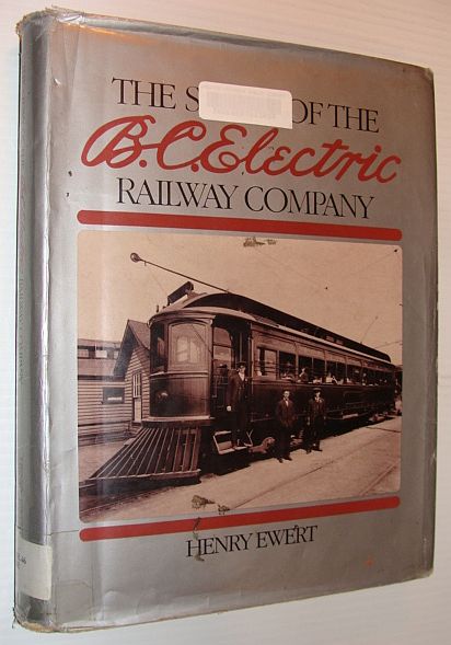 The Story of the B.C. Electric Railway Company