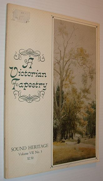 A Victorian Tapestry: Impressions of Life in Victoria, B.C. 1880-1914 - Volume VII, No. 3