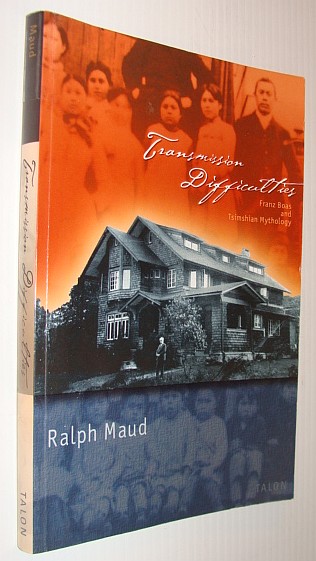 Transmission Difficulties: Franz Boas and Tsimshian Mythology