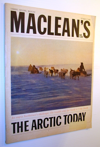 Maclean's Magazine, 17 October 1964 - The Arctic Today
