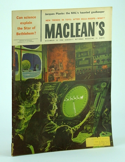 Image for Maclean's Magazine, December (Dec.) 20 1958: Jacques Plante / Chesley Bonestell / Keep Building the CF-105 Avro Canada Arrow Maclean's Magazine, December (Dec.) 20 1958: Jacques Plante / Chesley Bonestell / Keep Building the CF-105 Avro Canada Arrow