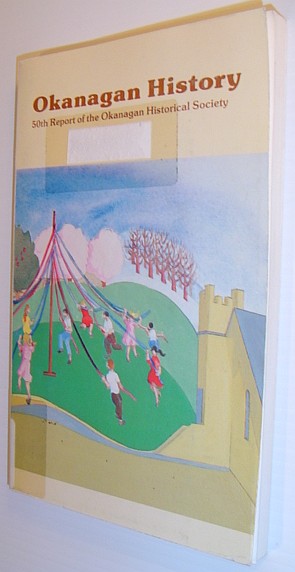Image for Okanagan History - Fiftieth (50th) Report Okanagan History - Fiftieth (50th) Report