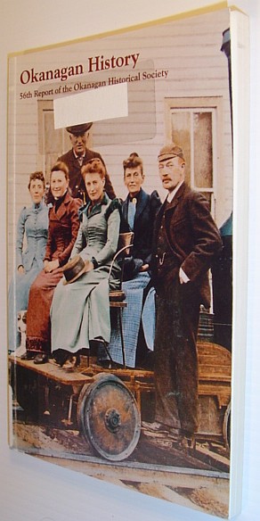 Image for The 56th (Fifty-Sixth) Report of the Okanagan Historical Society The 56th (Fifty-Sixth) Report of the Okanagan Historical Society