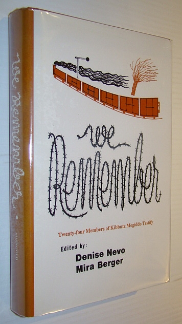 We Remember: Testimonies of Twenty-Four Members of Kibbutz Megiddo Who Survived The Holocaust