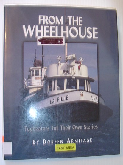 From the Wheelhouse: Tugboaters Tell Their Own Stories