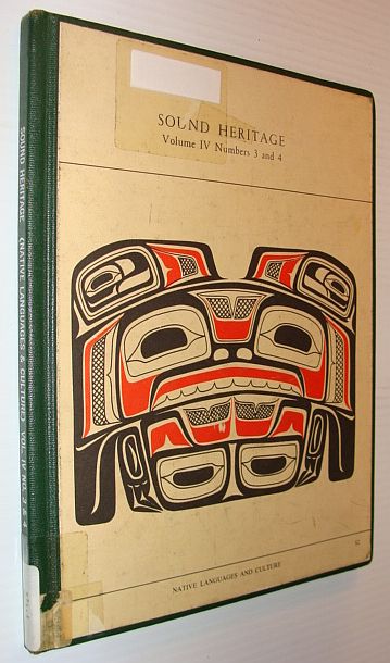Sound Heritage Volume IV Numbers 3 and 4 - Native Languages and Culture