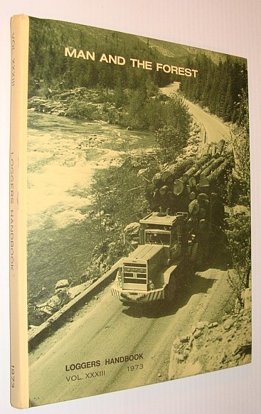 Logger's Handbook - 1973 Edition: Volume XXXIII